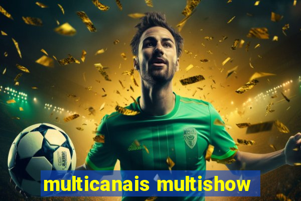 multicanais multishow